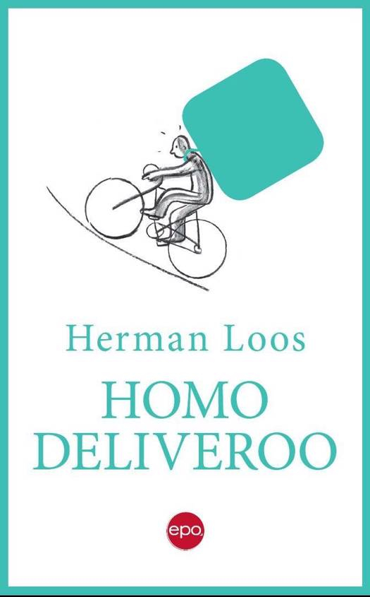 Herman Loos - Homo Deliveroo